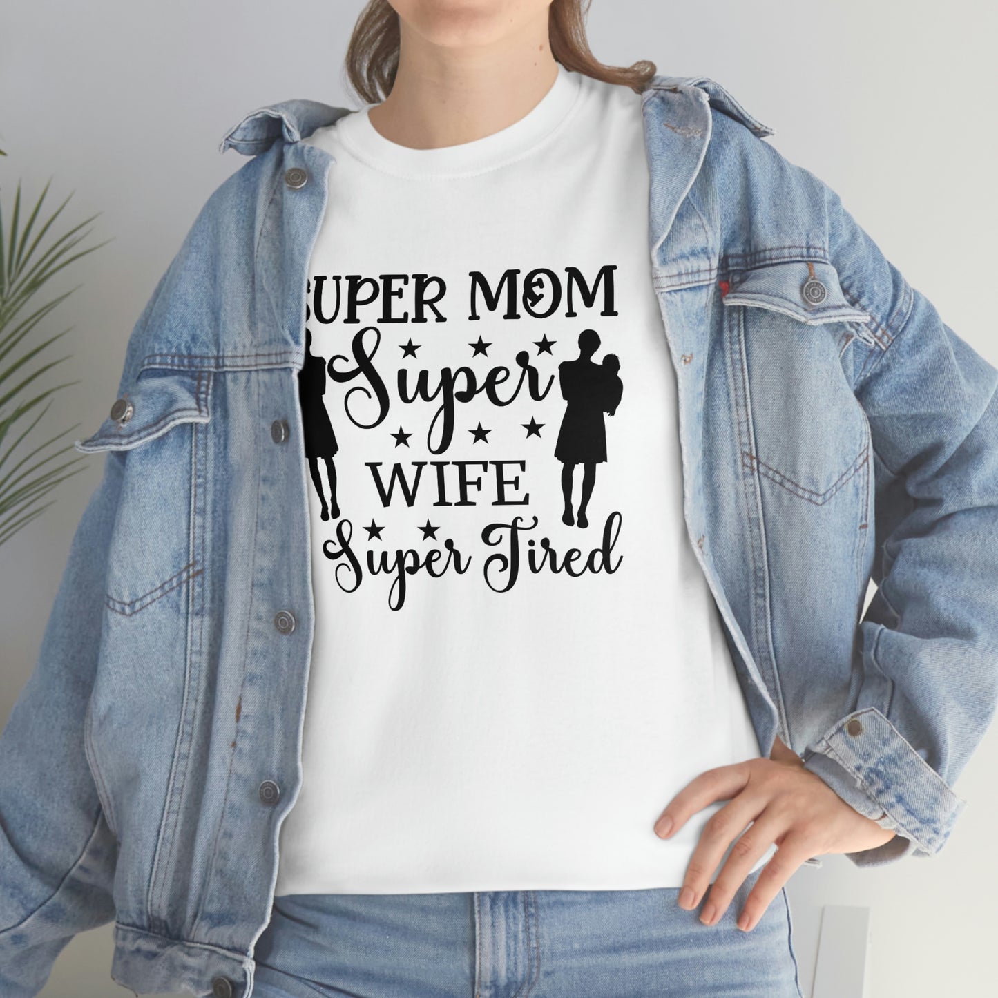 Super mom wife and tired- Heavy Cotton Tee