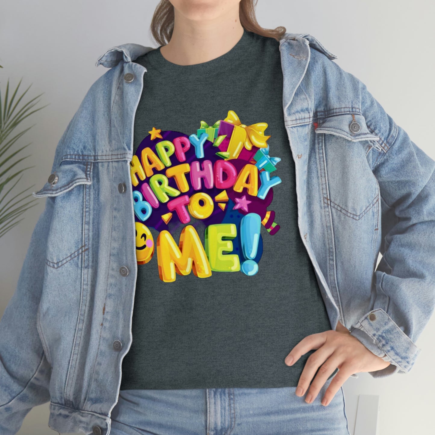 It’s my birthday— Heavy Cotton Tee