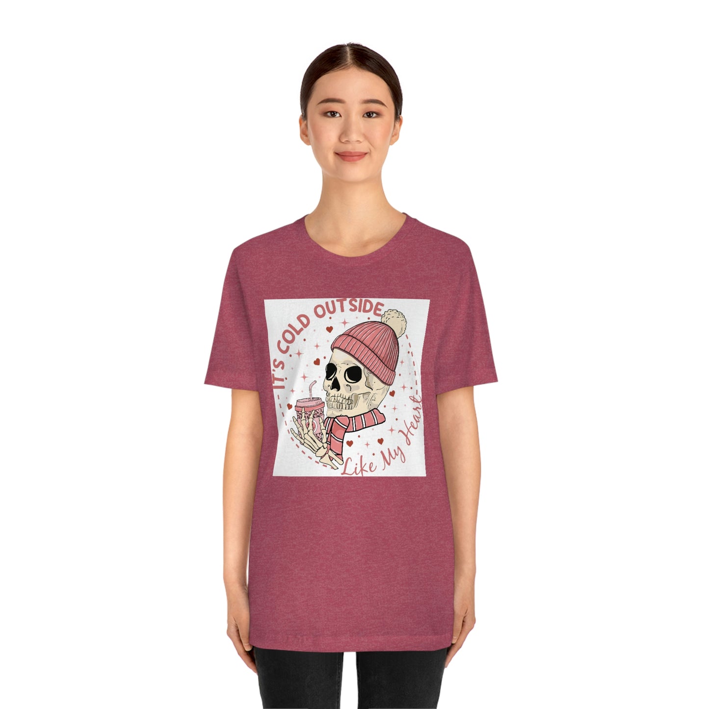 It’s cold outside- Unisex Jersey Short Sleeve Tee