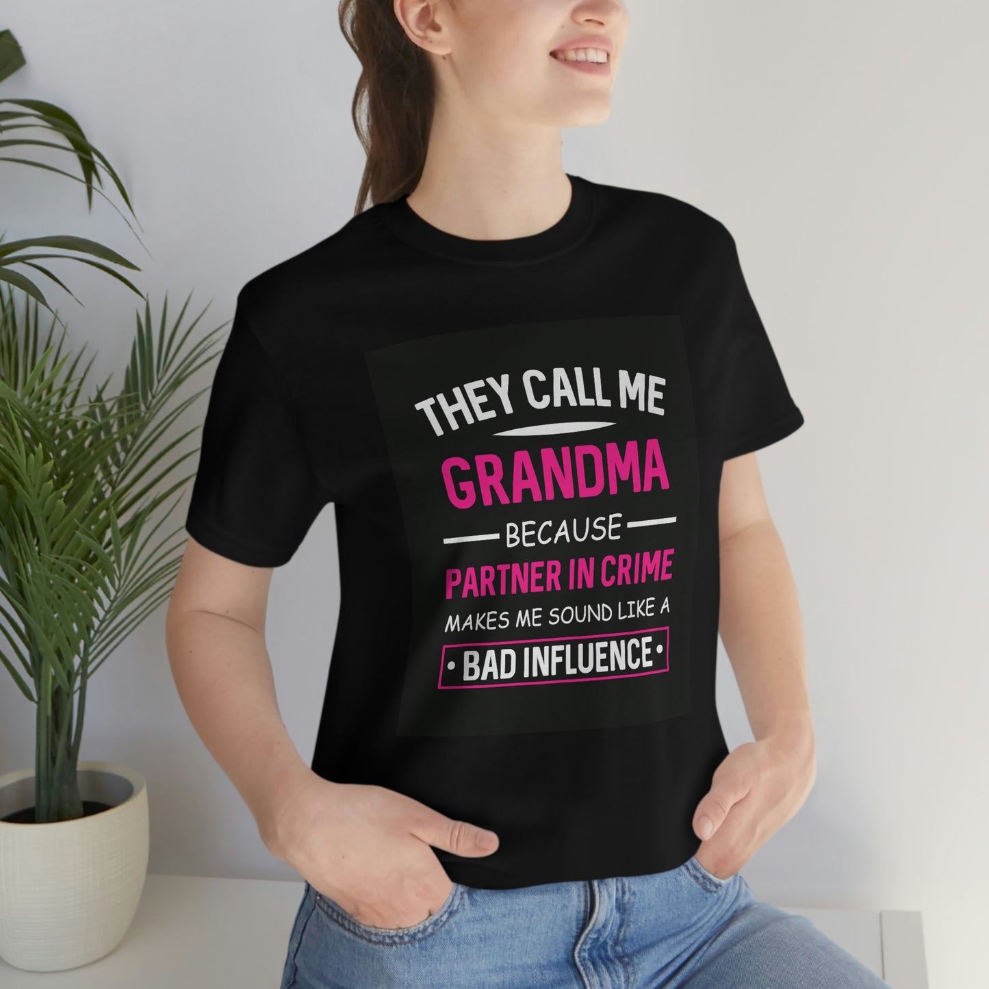 Grandma bad influence-Unisex Jersey Short Sleeve Tee