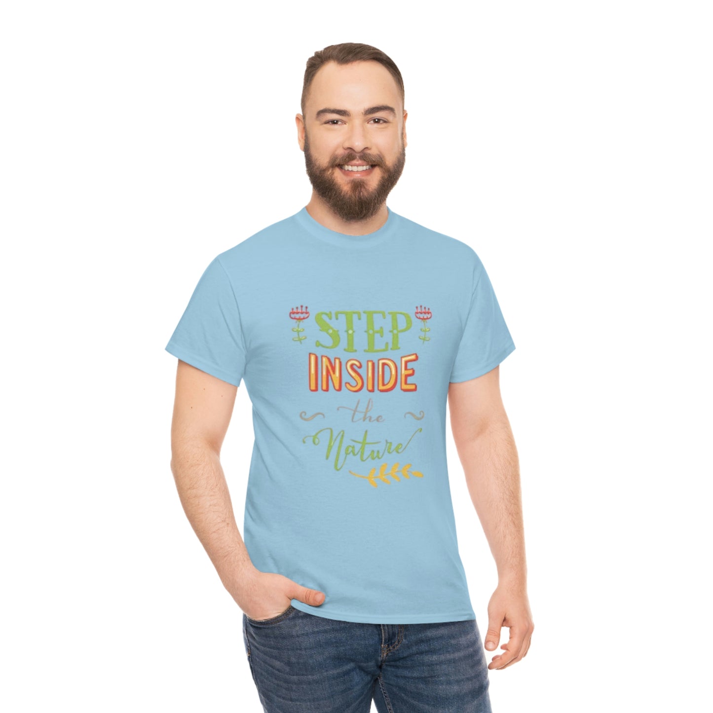 Step inside to nature- Heavy Cotton Tee