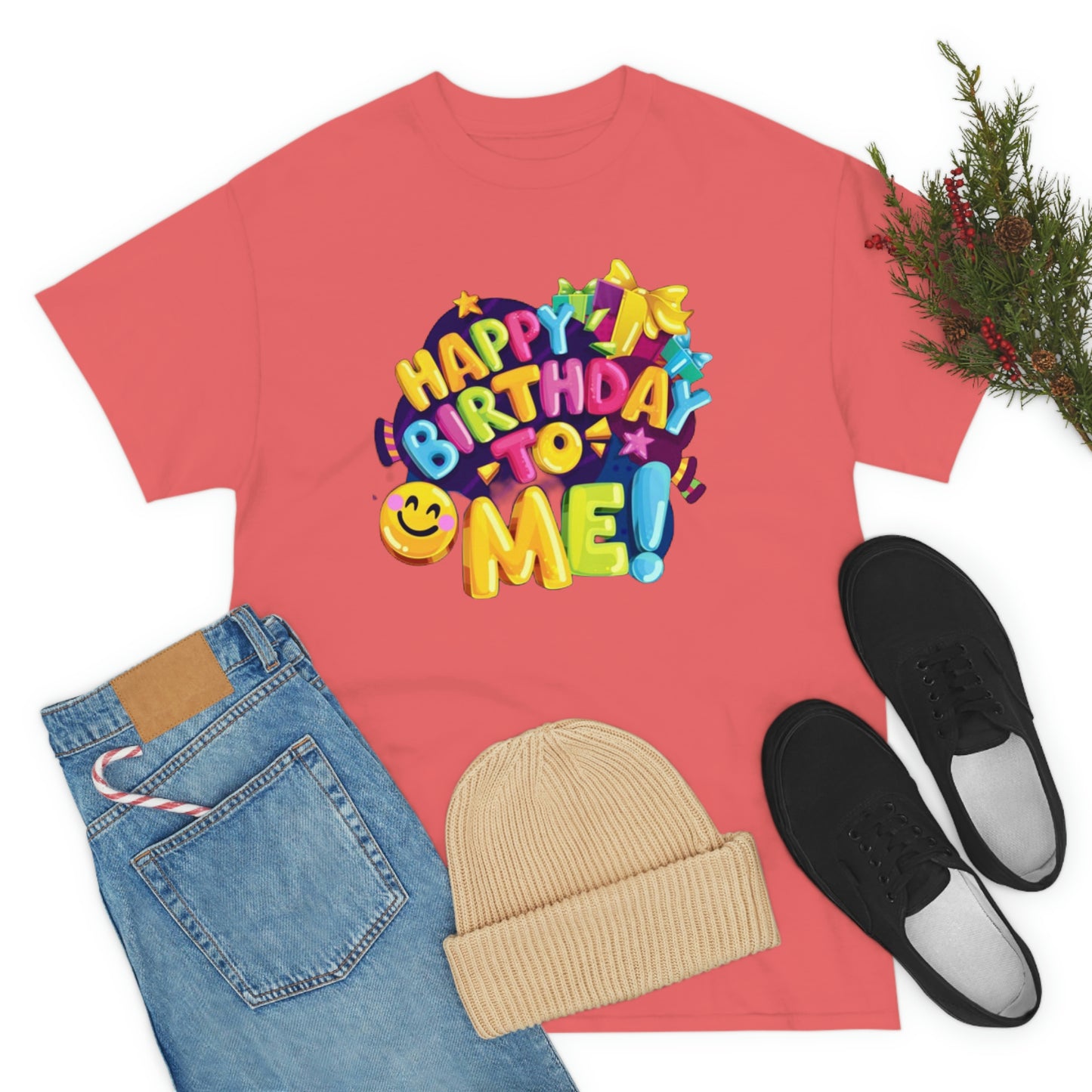 It’s my birthday— Heavy Cotton Tee