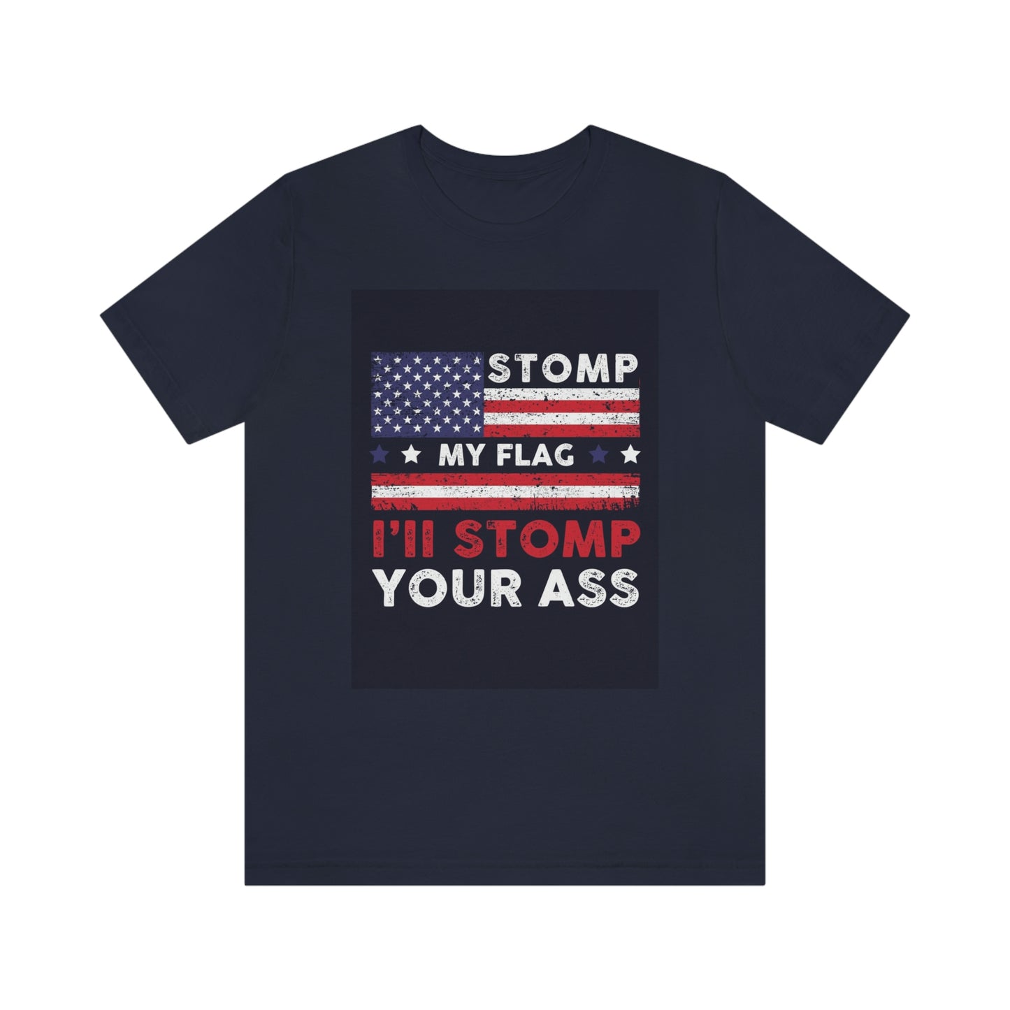 Stomp your ass- Unisex Jersey Short Sleeve Tee