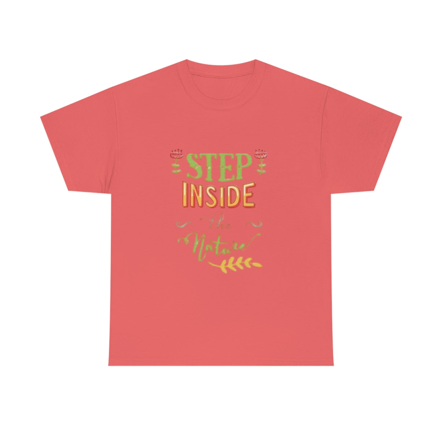 Step inside to nature- Heavy Cotton Tee