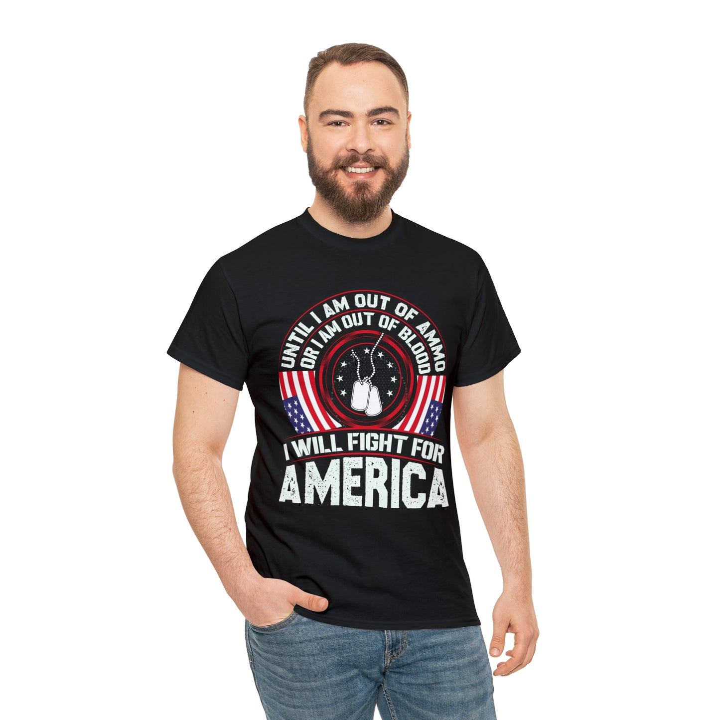 I will fight for America-  Heavy Cotton Tee