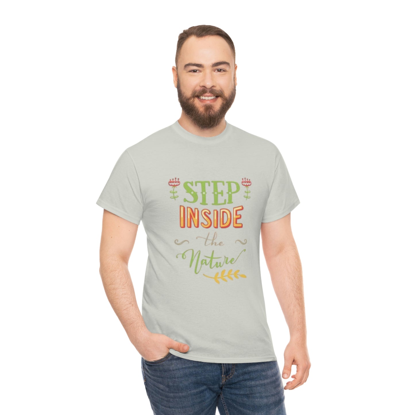 Step inside to nature- Heavy Cotton Tee