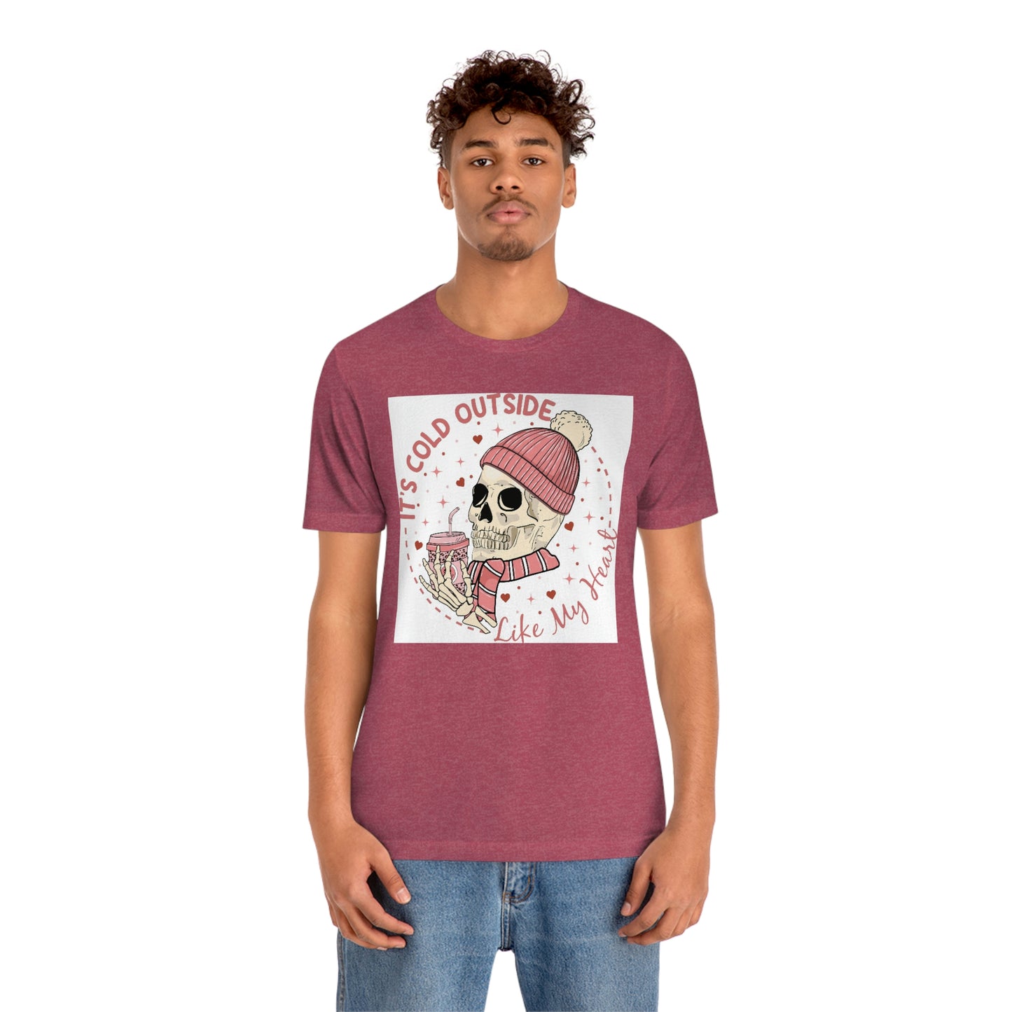 It’s cold outside- Unisex Jersey Short Sleeve Tee