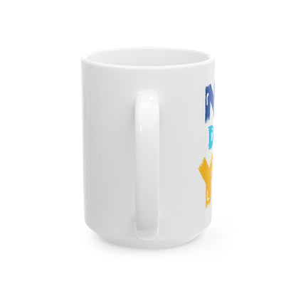 Not done yet— Ceramic Mug, (11oz, 15oz)