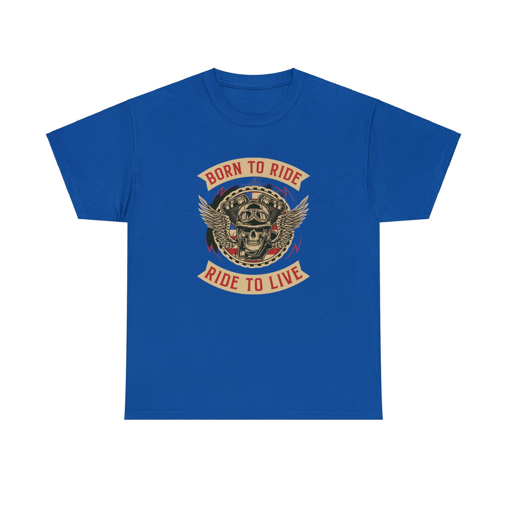 Born to ride—Heavy Cotton Tee