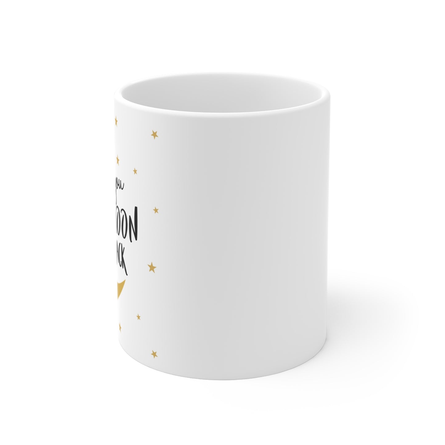 Love You to the Moon and Back Mug – 11oz Ceramic Coffee Cup for Romantic Gifts