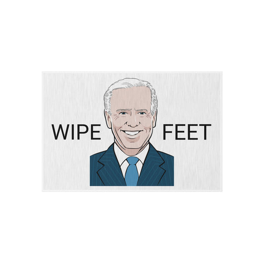 Wipe feet- Biden- Outdoor Rug