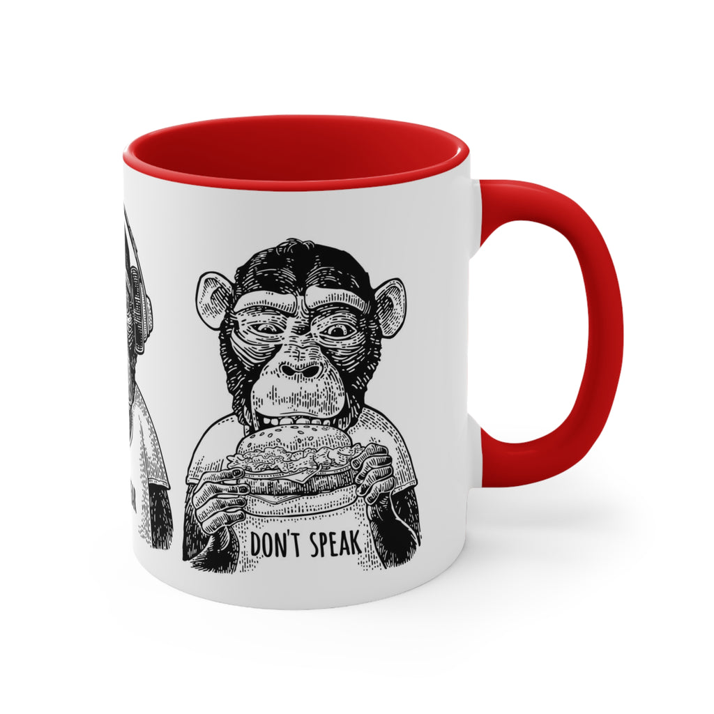 Don’t see hear or speak— Accent Coffee Mug, 11oz