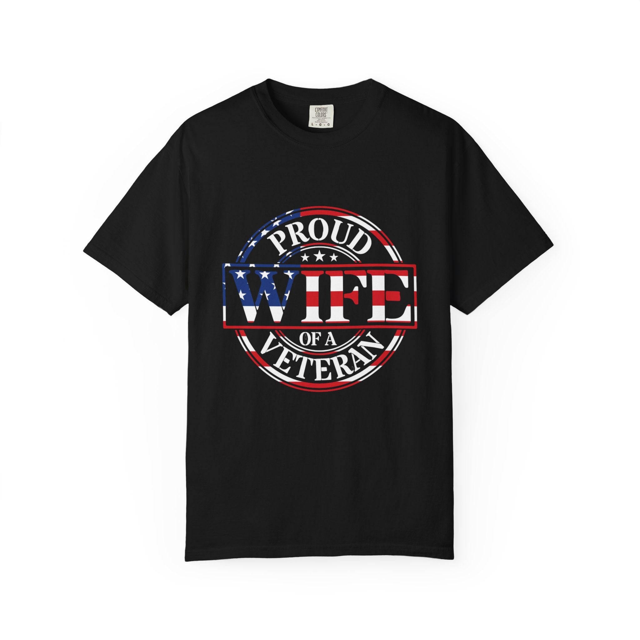 Proud Wife of a Veteran T-shirt, Veteran Gift, Military Spouse Tee, Patriotic Apparel, Unisex Casual Wear, Gift for Her