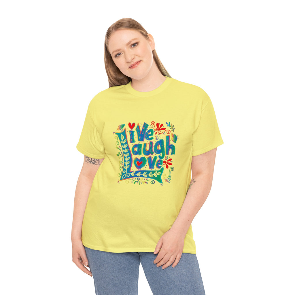 Live laugh love- Heavy Cotton Tee shirt