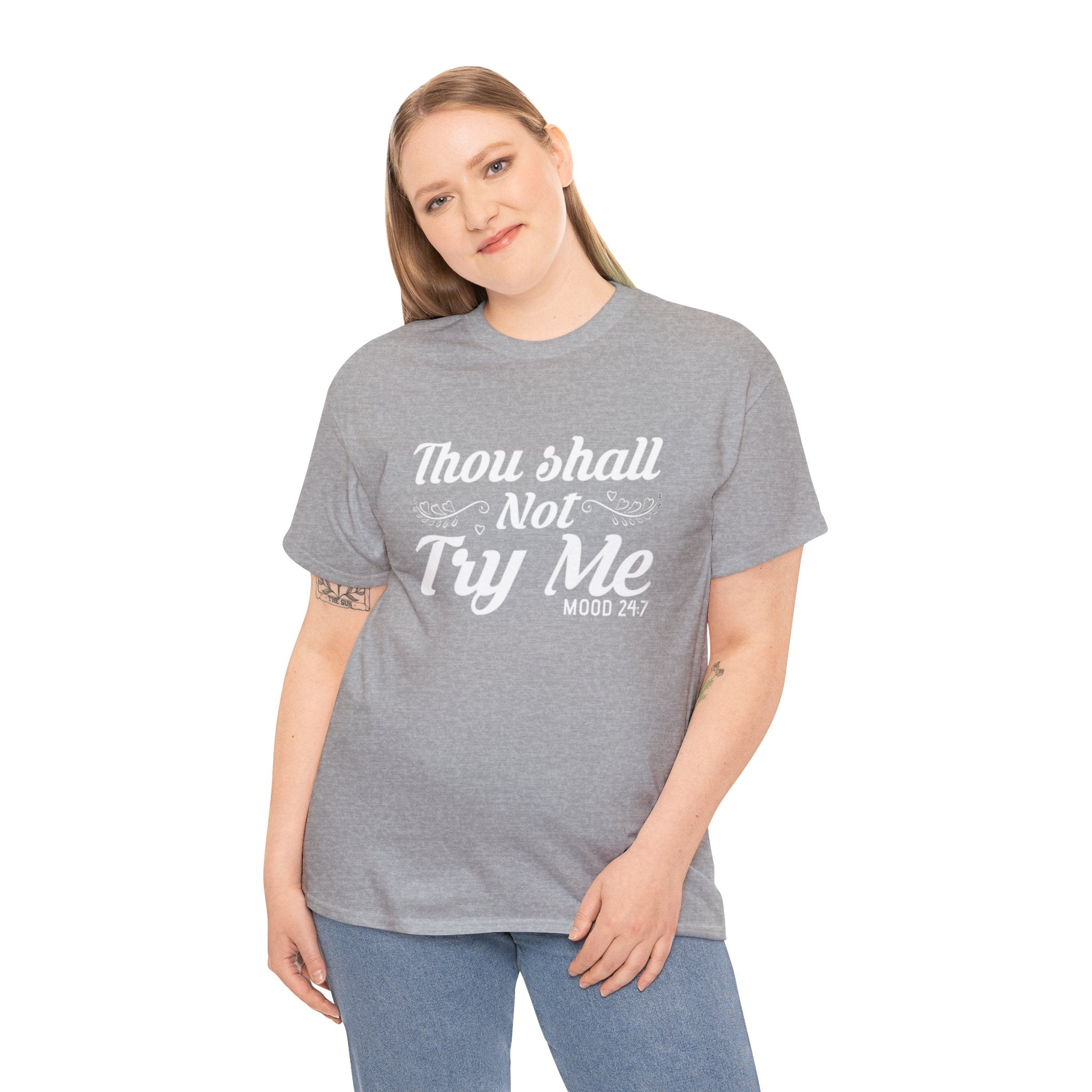Thou shall not try me-Heavy Cotton Tee Shirt