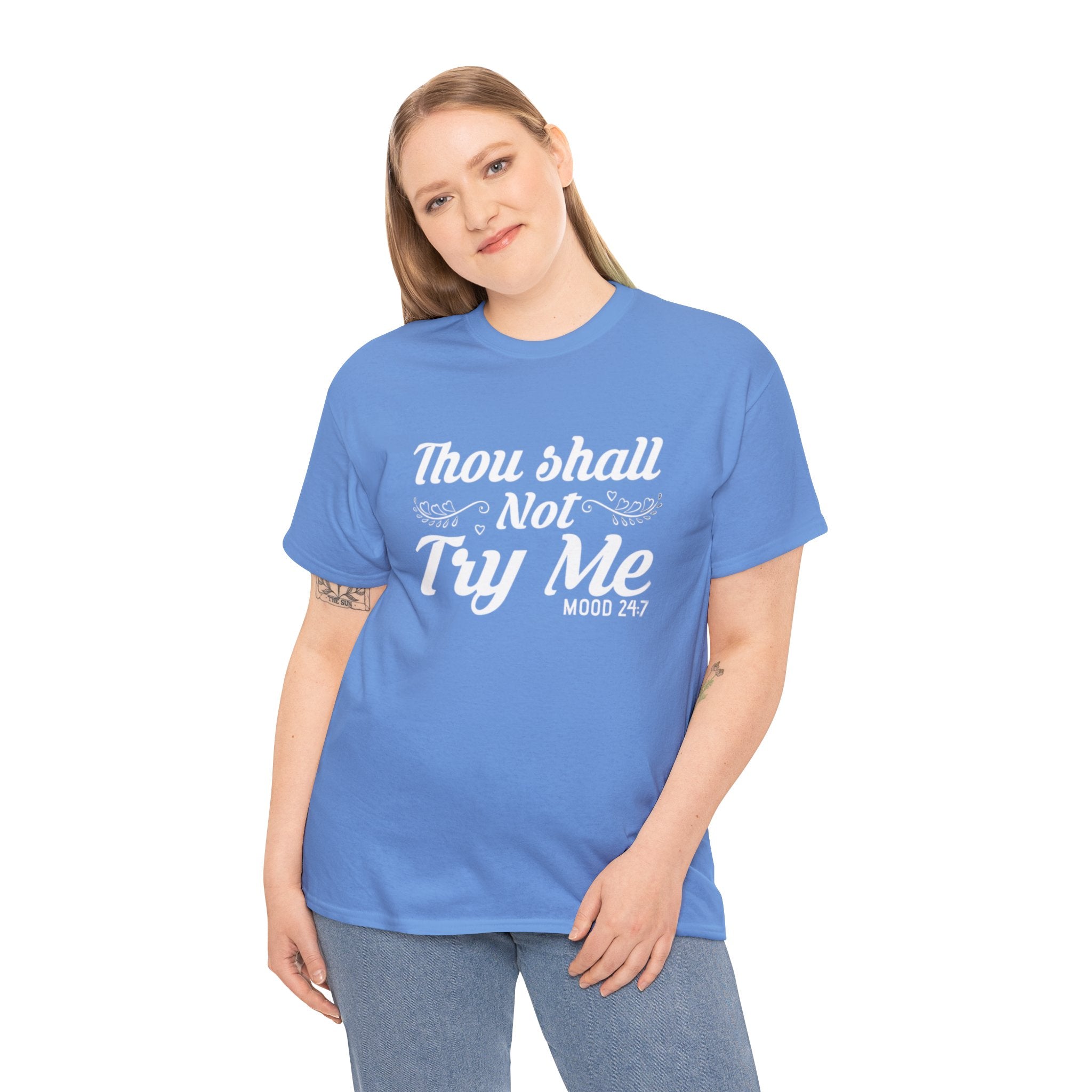 Thou shall not try me-Heavy Cotton Tee Shirt