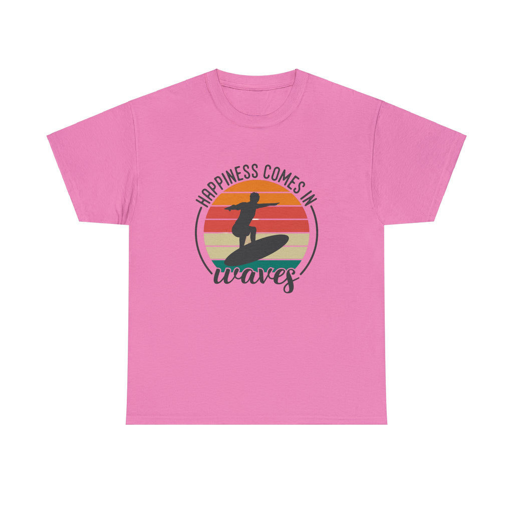 Happiness comes in waves- Heavy Cotton Tee