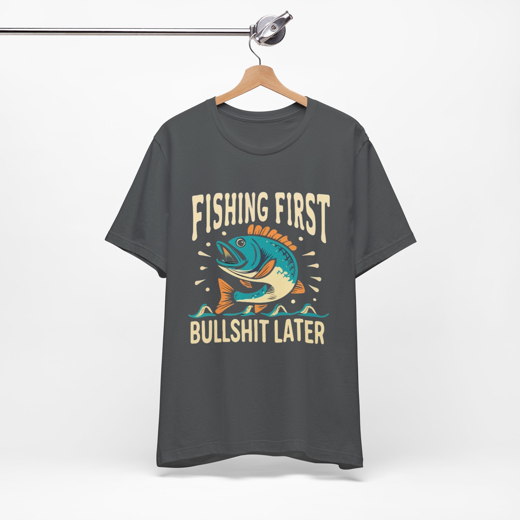 Fishing first— Jersey Short Sleeve Tee Shirt