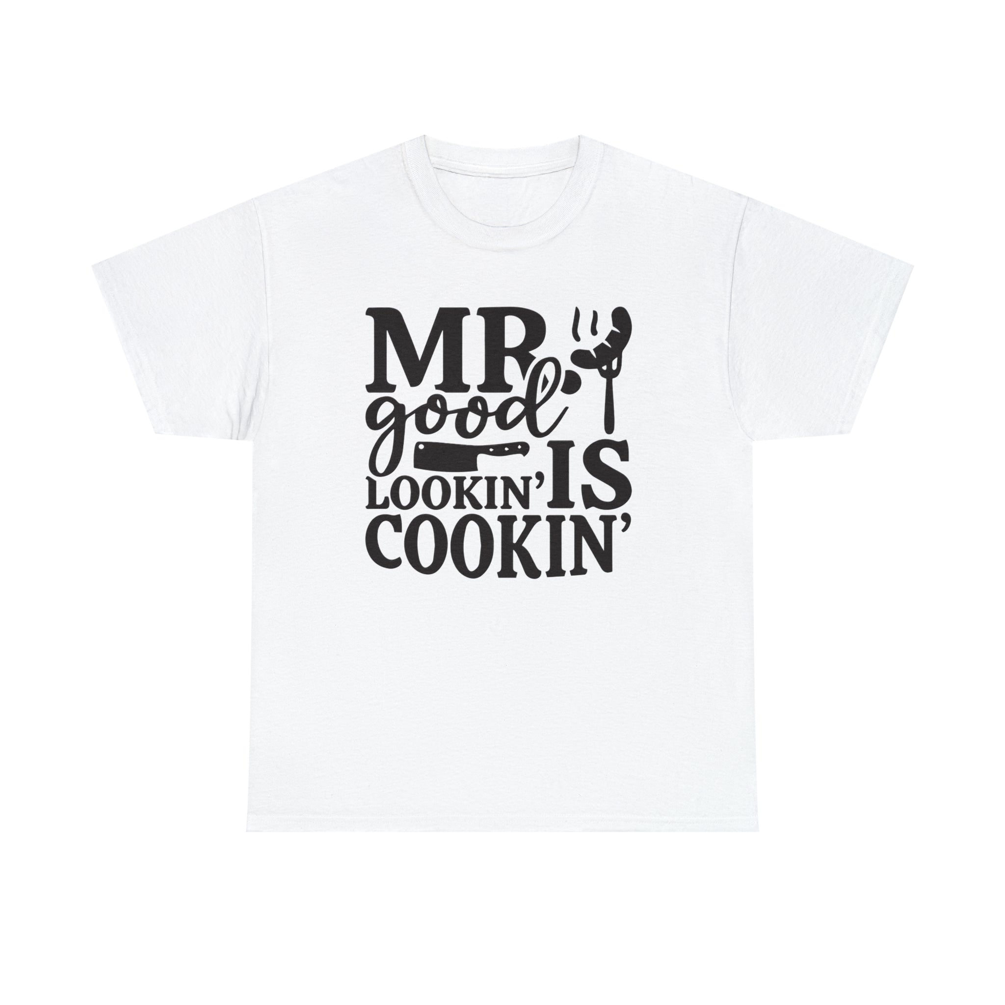 Mr good looking— Heavy Cotton Tee