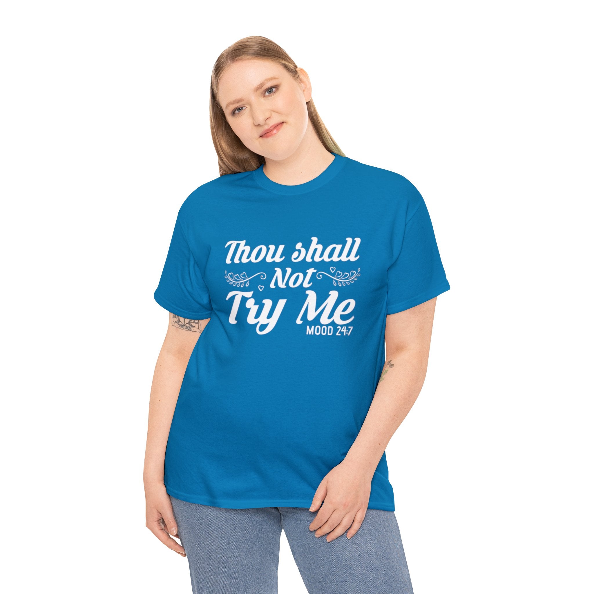 Thou shall not try me-Heavy Cotton Tee Shirt
