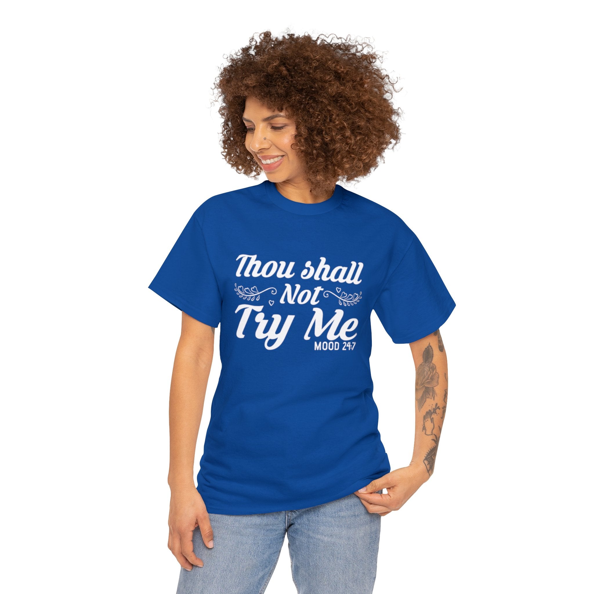 Thou shall not try me-Heavy Cotton Tee Shirt