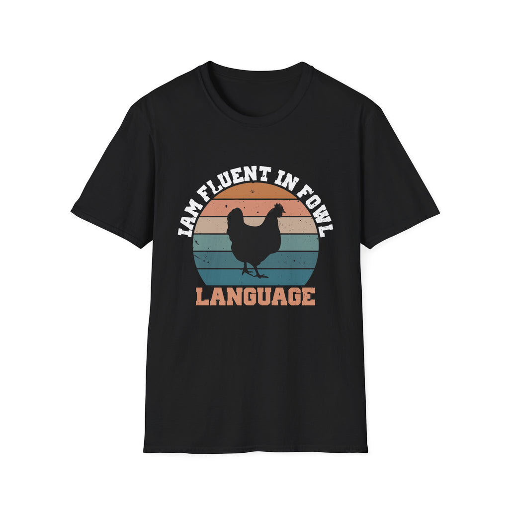 Fluent in fowl language-  Softstyle T-Shirt