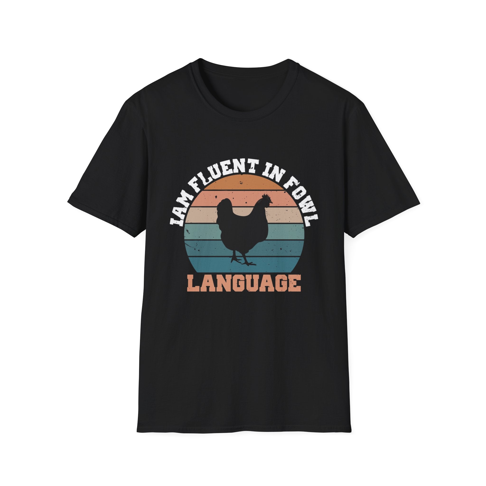 Fluent in fowl language-  Softstyle T-Shirt