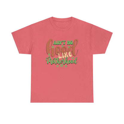 Ain’t no hood like motherhood-Heavy Cotton Tee shirt