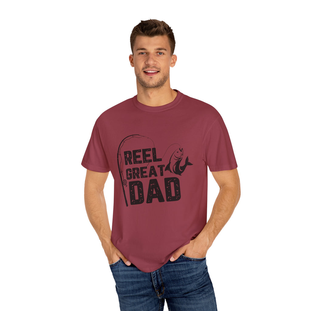 Reel Great Dad Garment-Dyed T-Shirt - Perfect for Father's Day and Fishing Enthusiasts