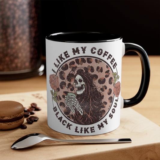 I like my coffee black like my soul-Accent Coffee Mug, 11oz