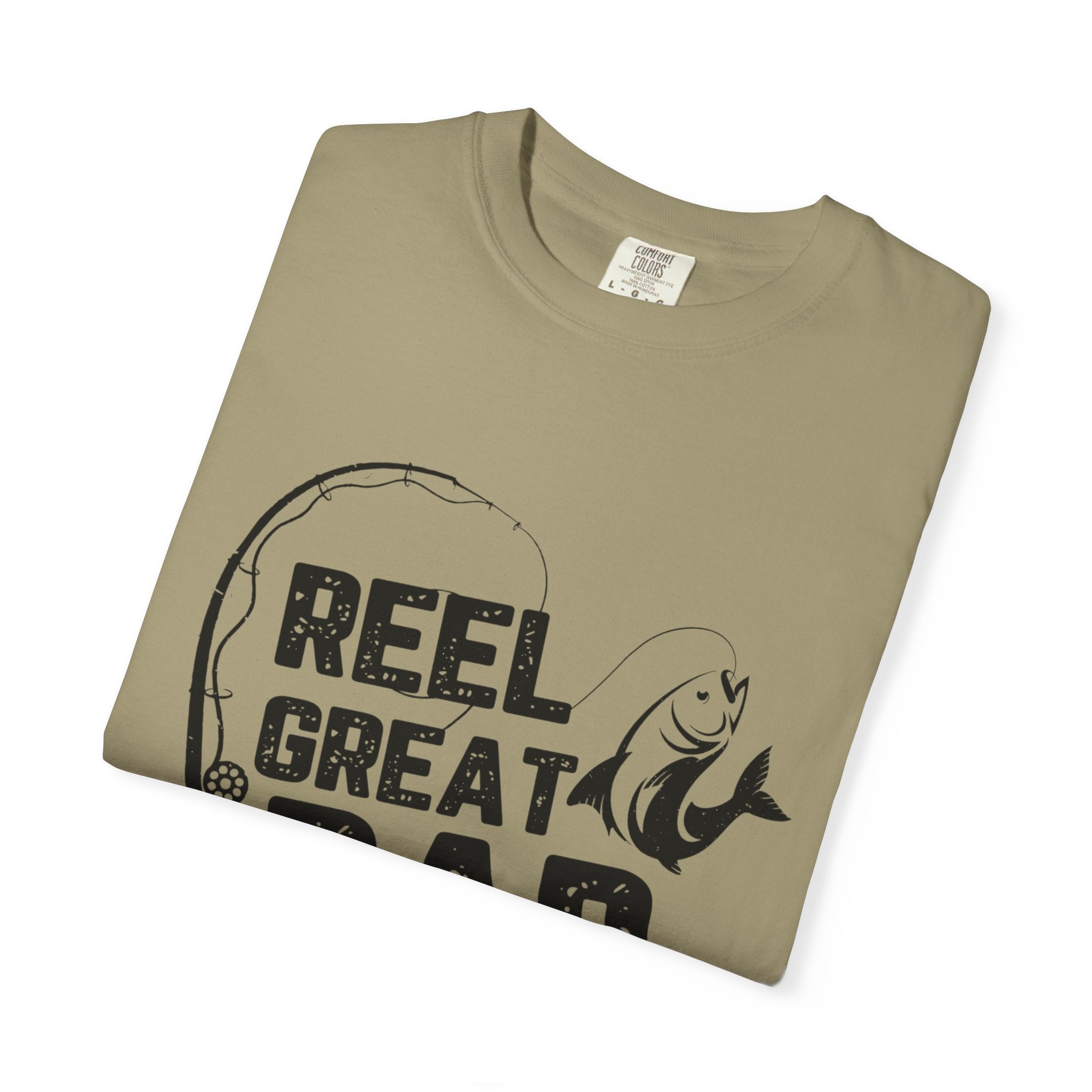 Reel Great Dad Garment-Dyed T-Shirt - Perfect for Father's Day and Fishing Enthusiasts