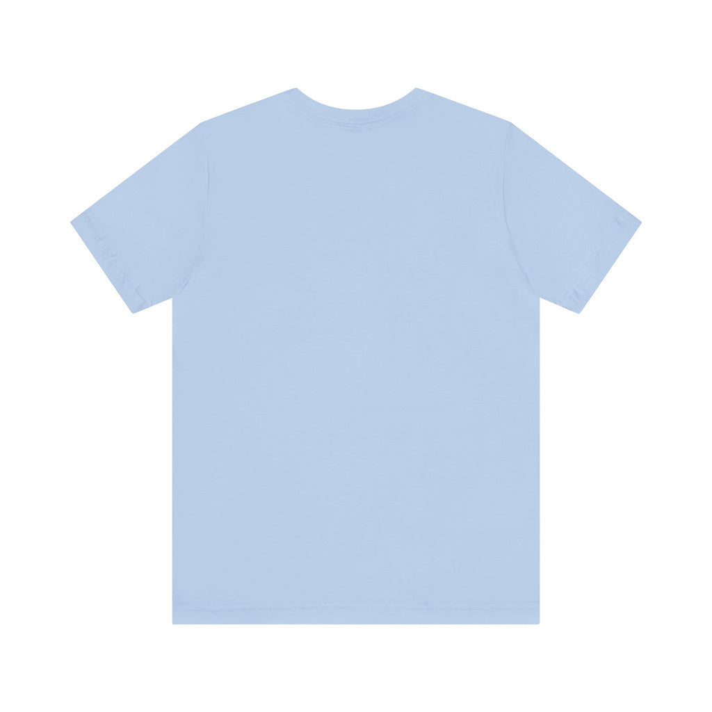 Shut up I love you— Jersey Short Sleeve Tee Shirt