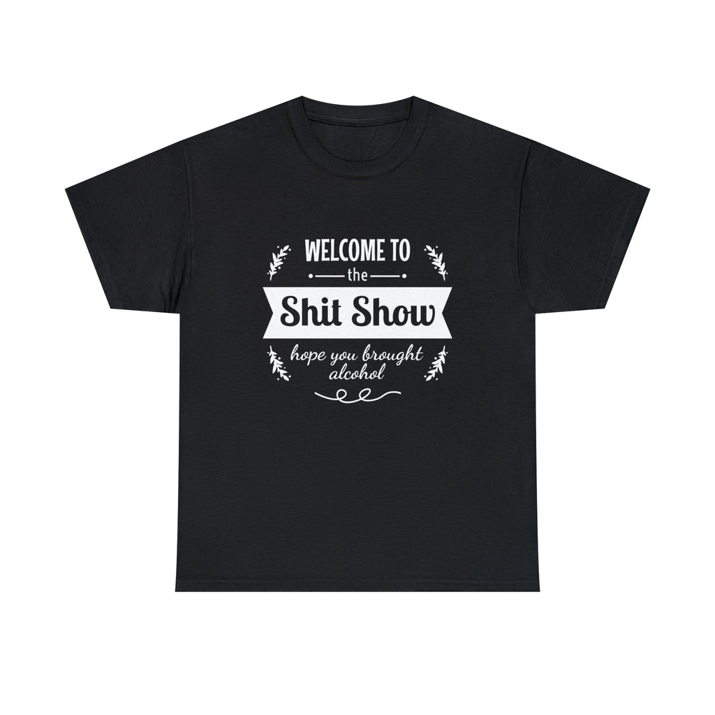 Welcome to the shit show- Unisex Heavy Cotton Tee