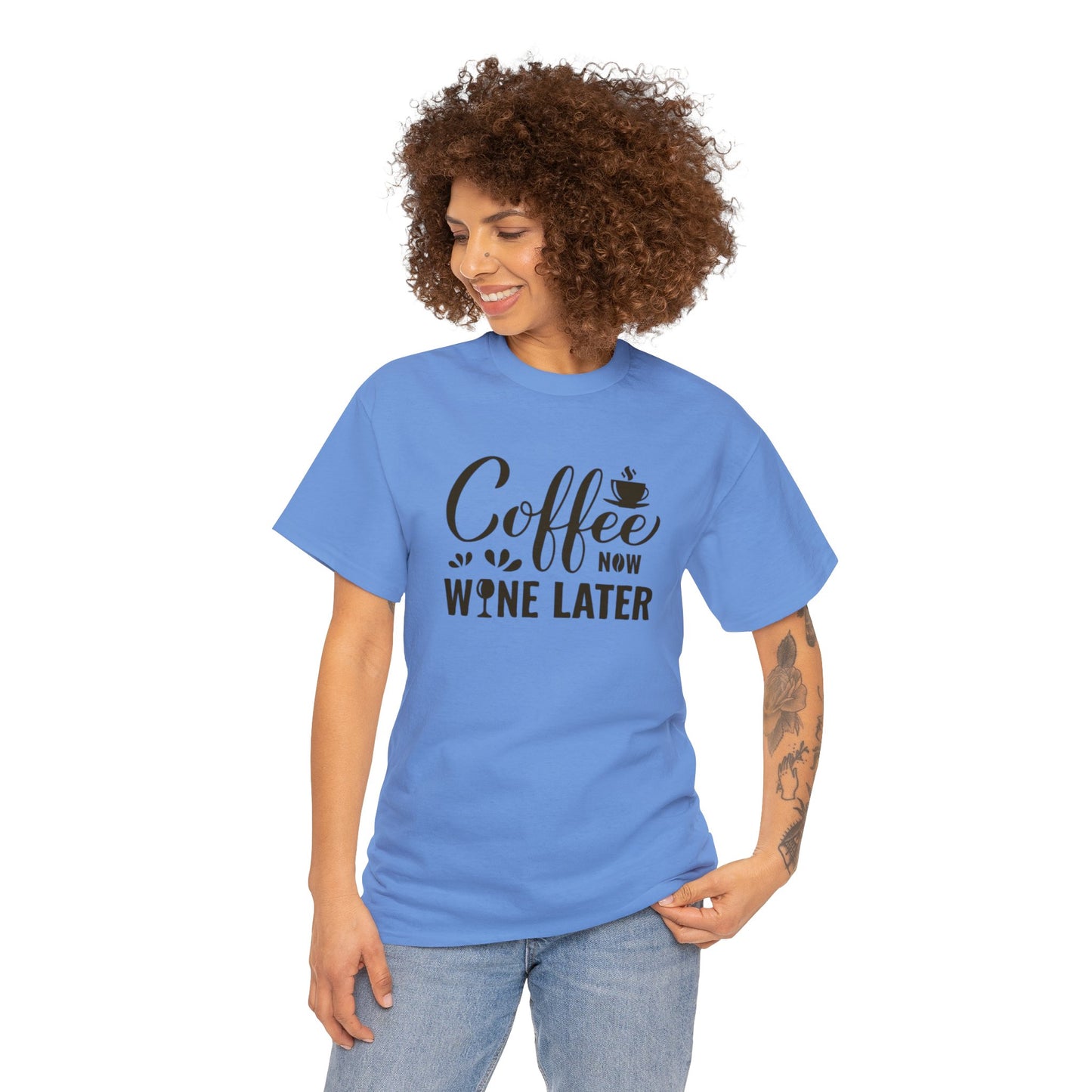 Coffee now wine later- Heavy Cotton Tee