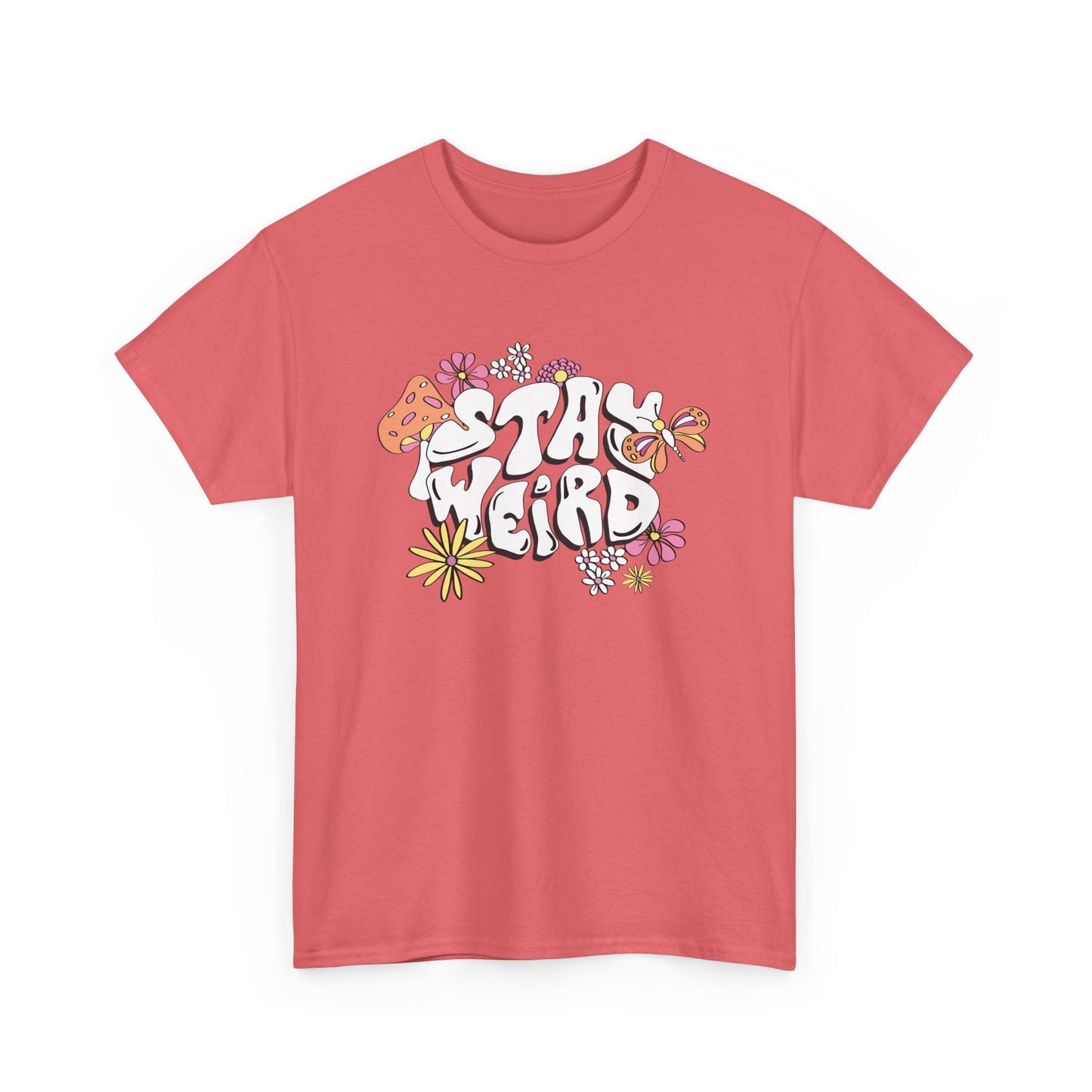 Stay wierd- Heavy Cotton Tee Shirt