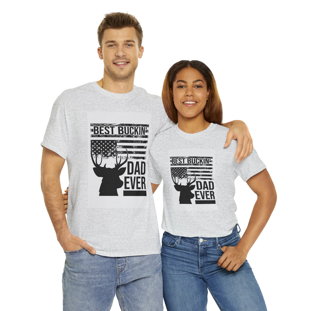 Best buckin dad ever- Heavy Cotton Tee