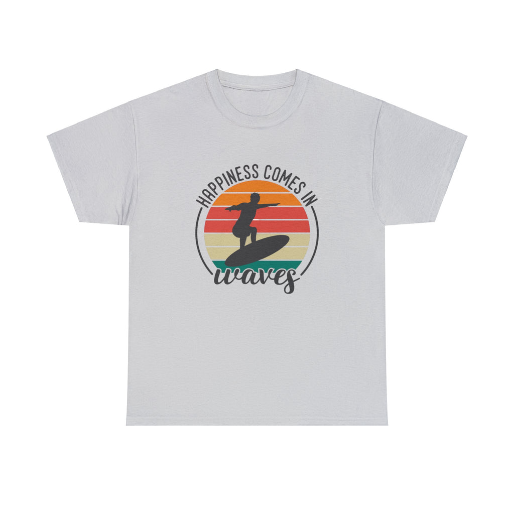 Happiness comes in waves- Heavy Cotton Tee
