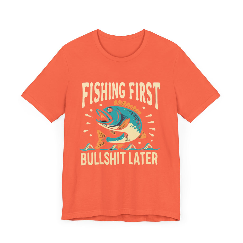 Fishing first— Jersey Short Sleeve Tee Shirt