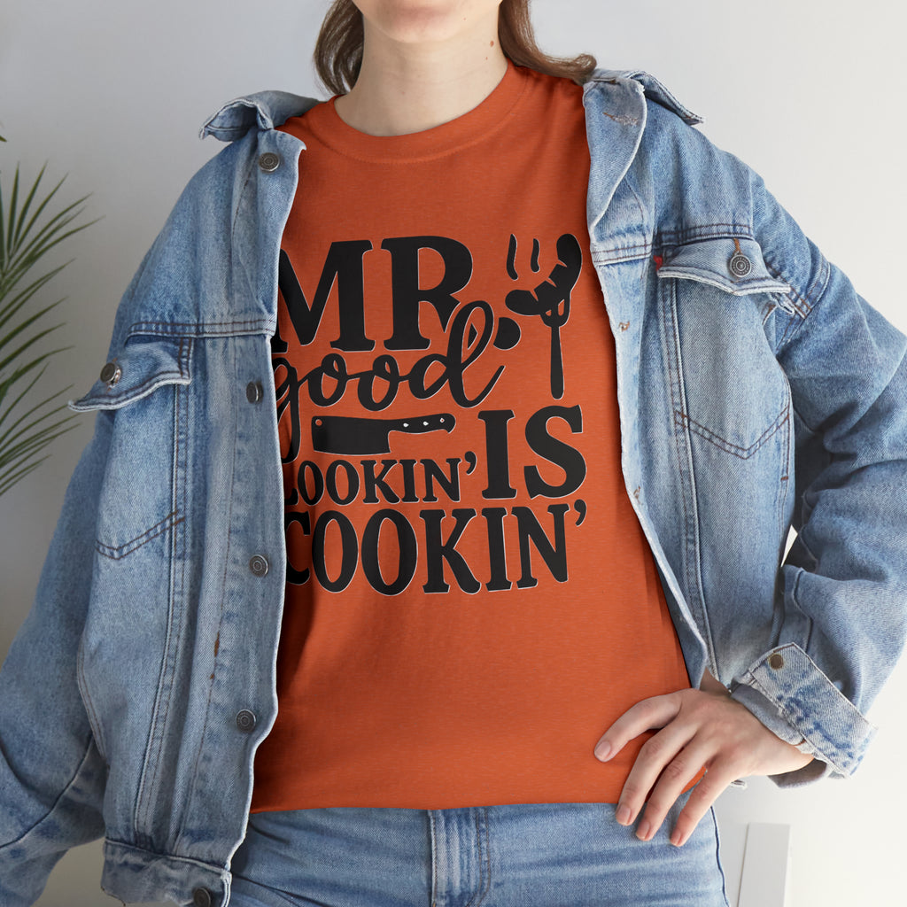 Mr good looking— Heavy Cotton Tee