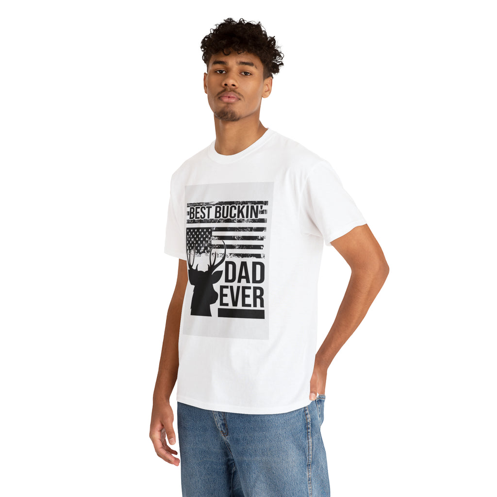 Best buckin dad ever- Heavy Cotton Tee