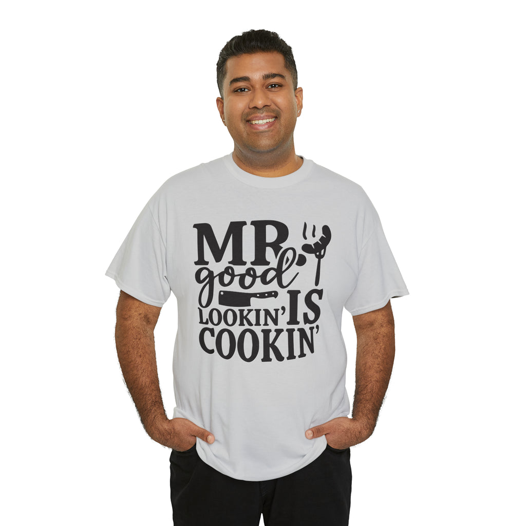 Mr good looking— Heavy Cotton Tee