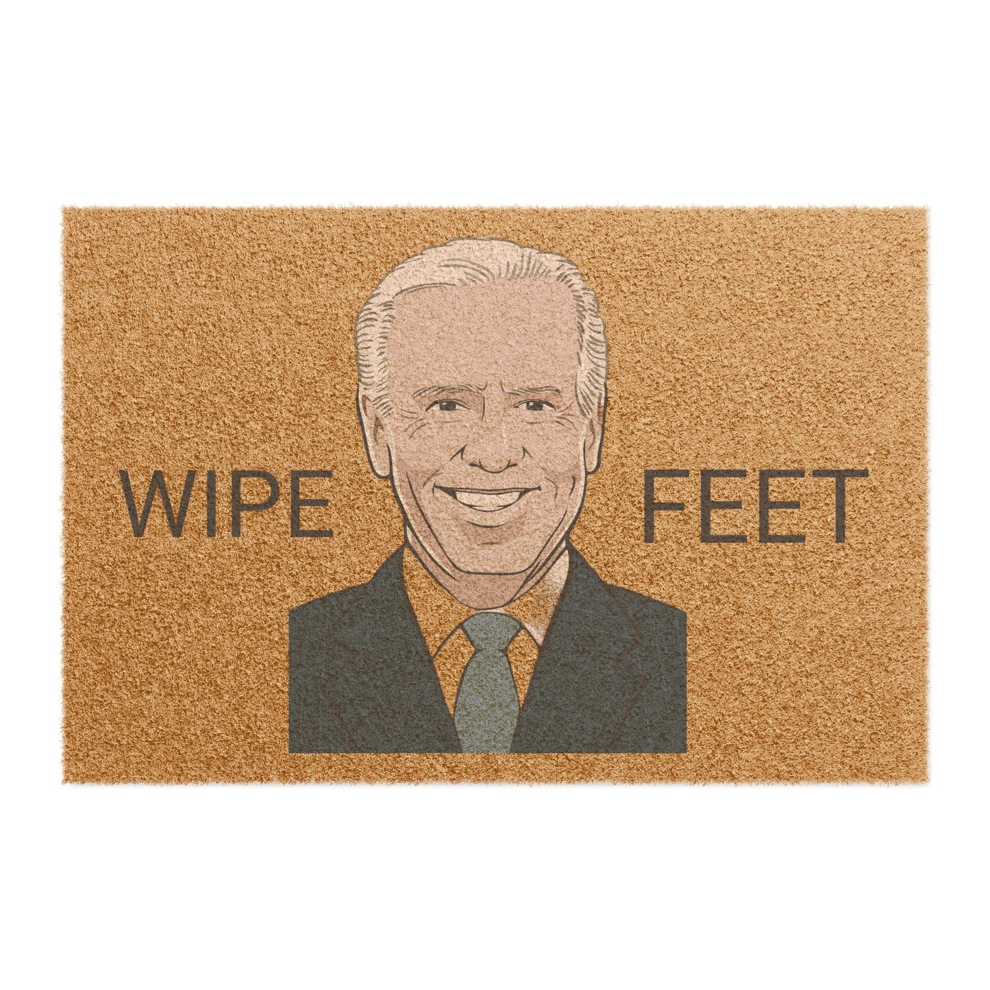 Wipe feet— Biden— out door Doormat