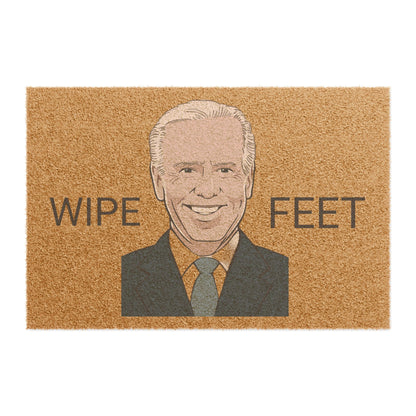 Wipe feet— Biden— out door Doormat