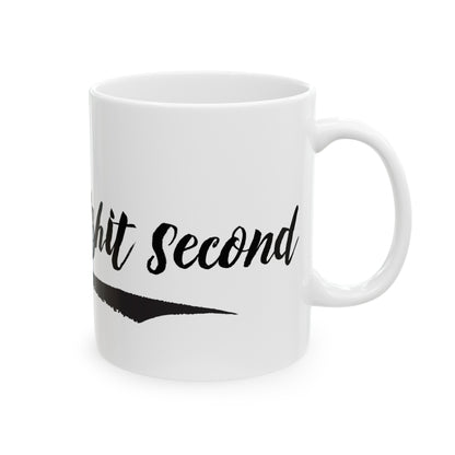 Coffee first bullshit second- Ceramic Mug, (11oz)