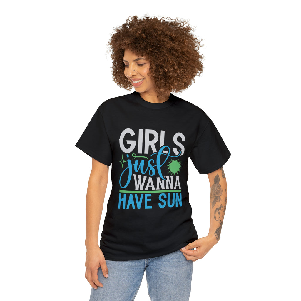Girls just wanna have sun- Heavy Cotton Tee