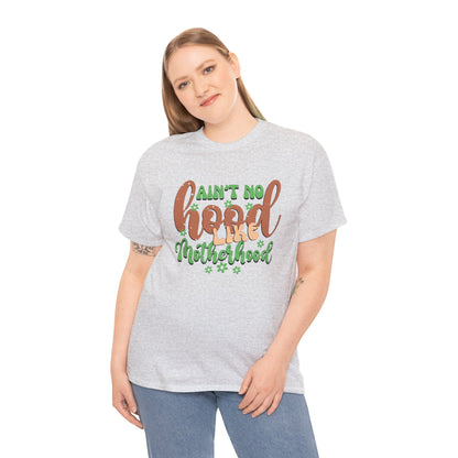 Ain’t no hood like motherhood-Heavy Cotton Tee shirt