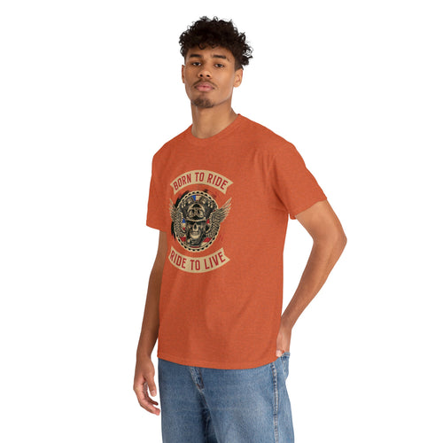 Born to ride—Heavy Cotton Tee