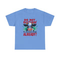 Do not disturb- Heavy Cotton Tee Shirt
