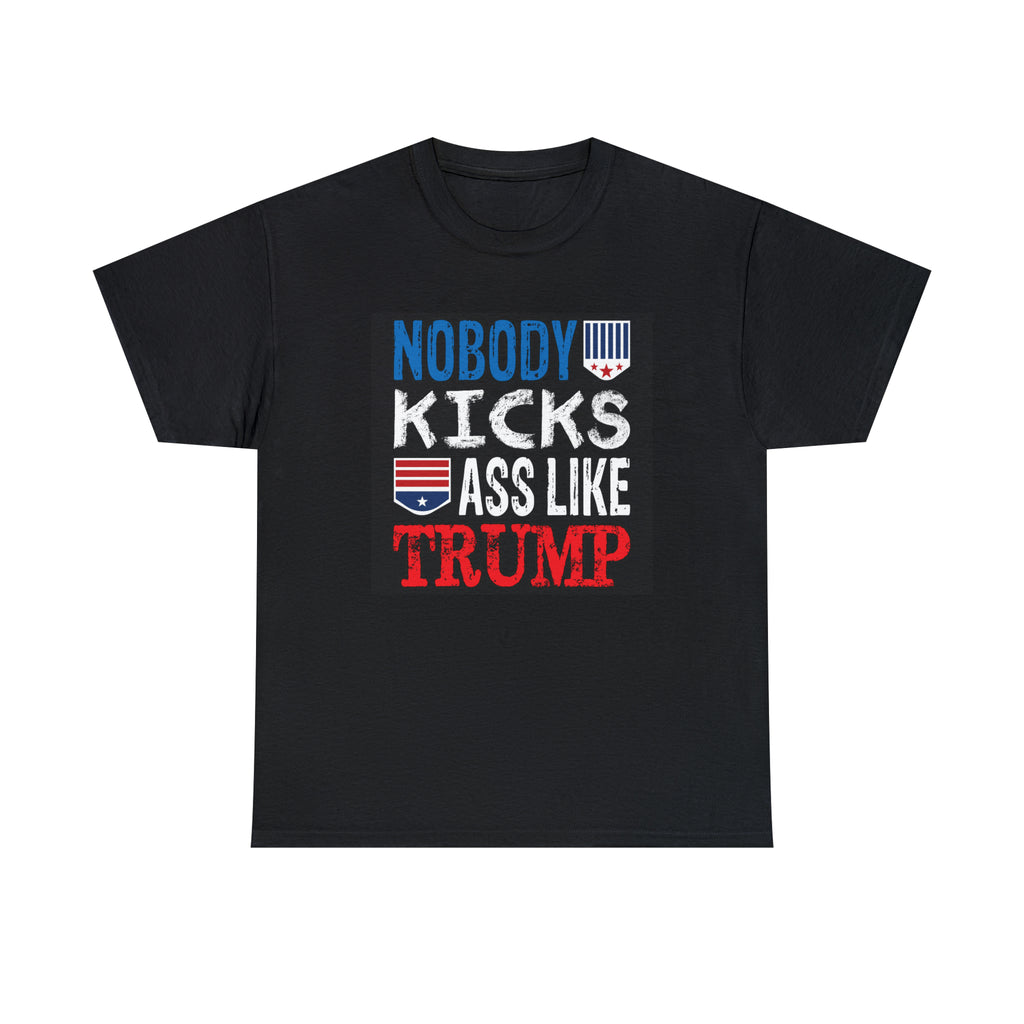Trump kicks ass- Heavy Cotton Tee