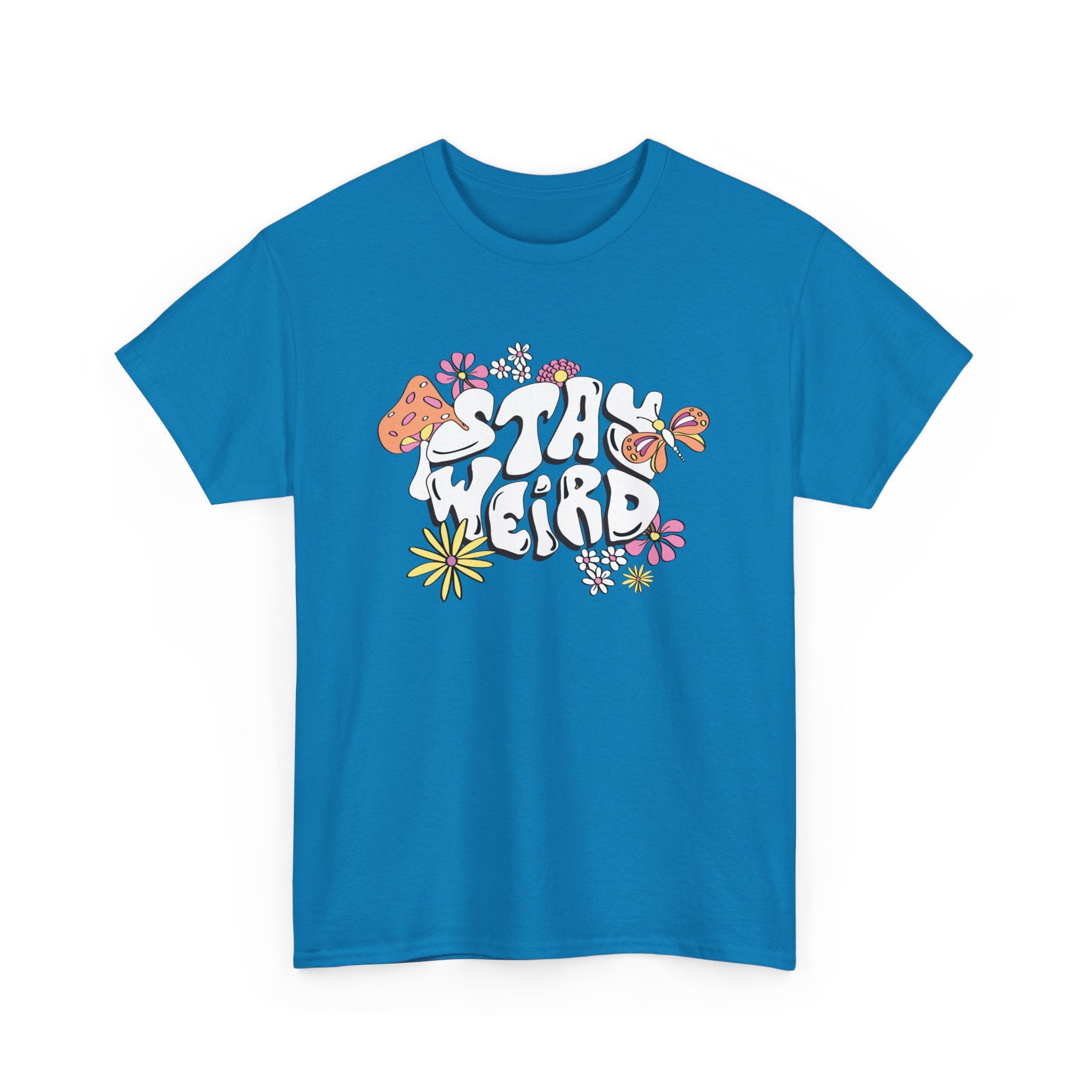 Stay wierd- Heavy Cotton Tee Shirt